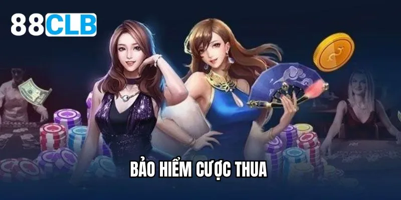 bảo hiểm cược thua