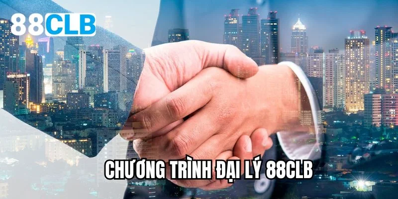 Chương trình đại lý 88CLB