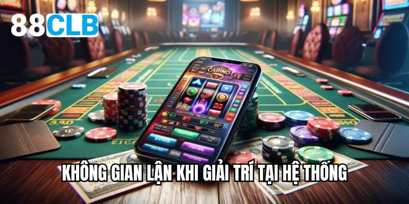 Không gian lận khi giải trí tại hệ thống