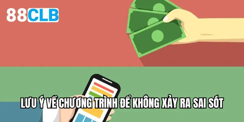 Lưu ý về chương trình để không xảy ra sai sót