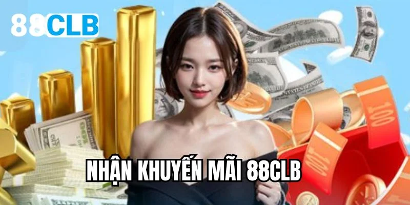Nhận khuyến mãi 88CLB