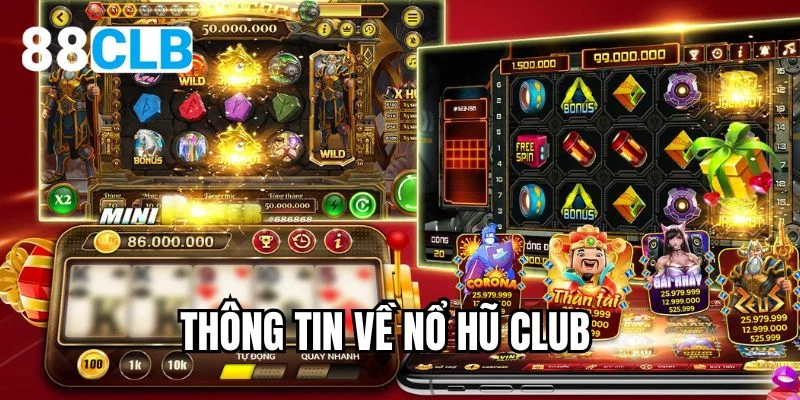 Thông tin về nổ hũ club